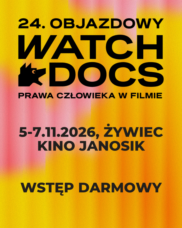 Watch Docs: Prawa człowieka w filmie: Jeśli dzisiaj umrę + spotkanie z Przemysławem Staniszewskim